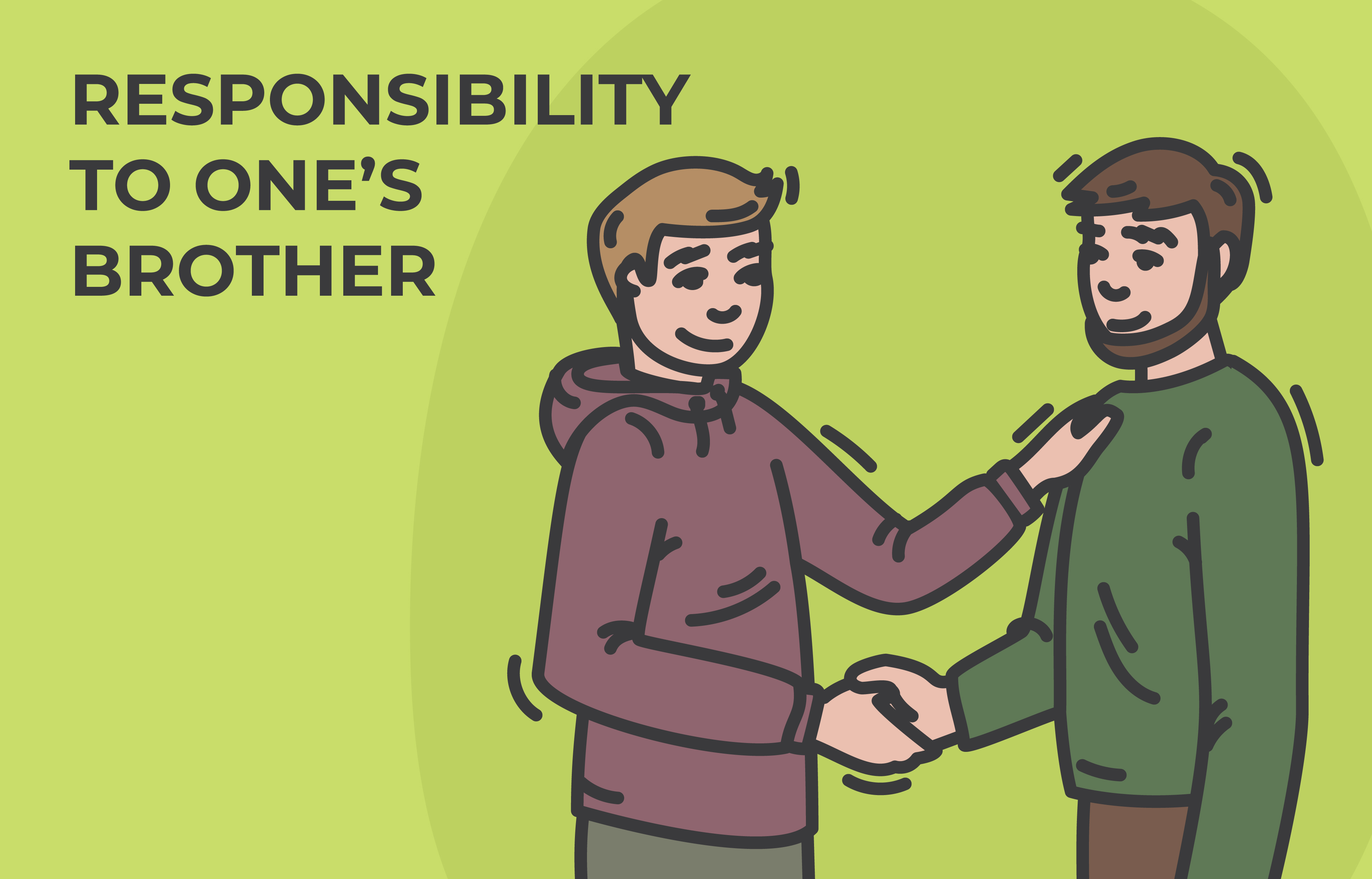 RESPONSIBILITY TOWARD YOUR BROTHER