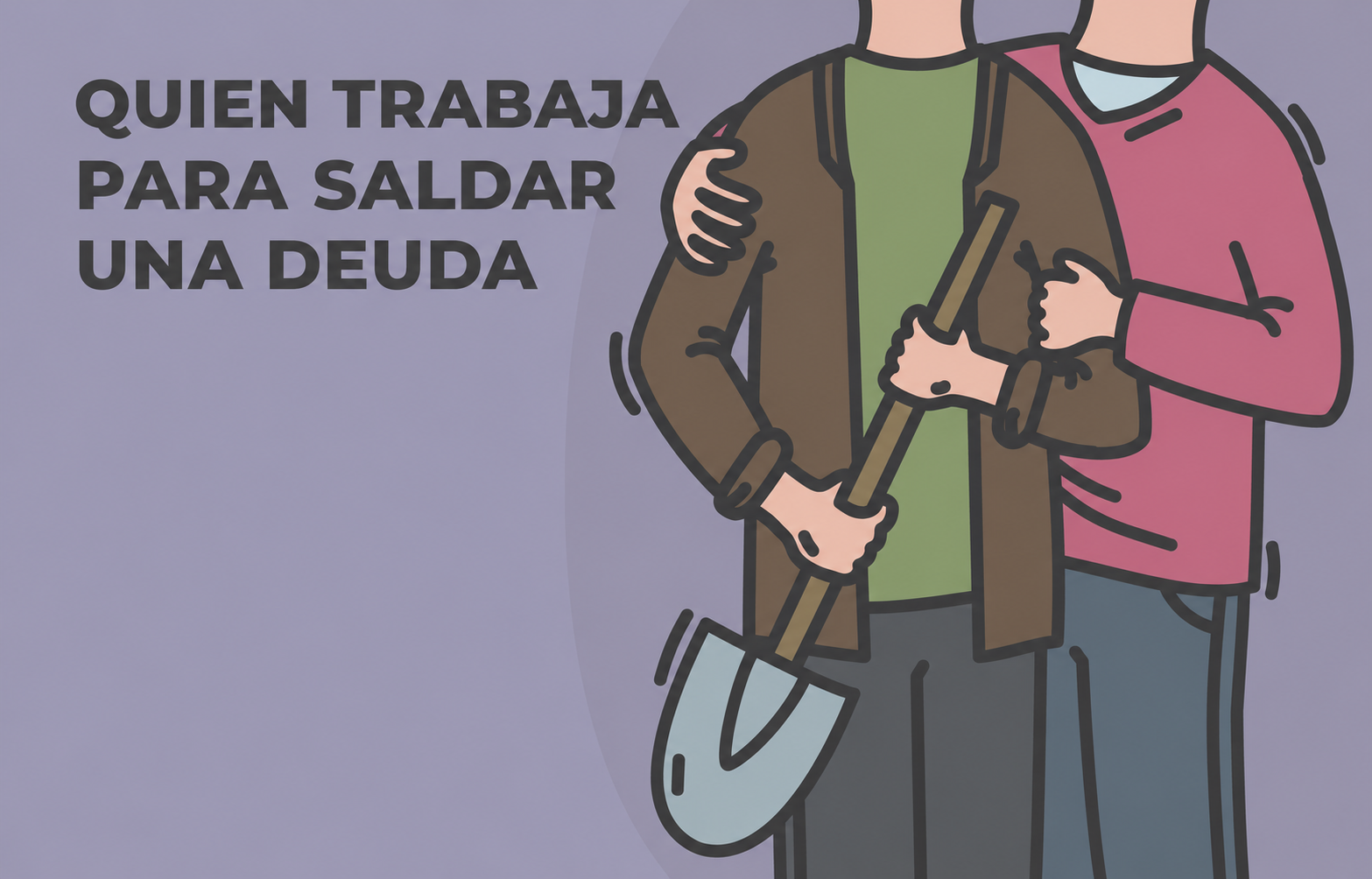 Ilustración del capítulo 2: QUIEN TRABAJA PARA SALDAR UNA DEUDA